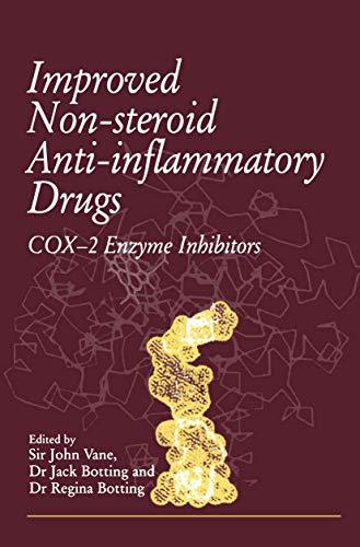 Improved Non-Steroid Anti-Inflammatory Drugs: COX-2 Enzyme Inhibitors