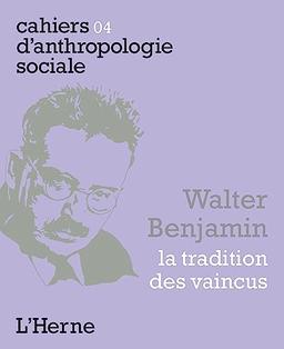 Walter Benjamin, la tradition des vaincus