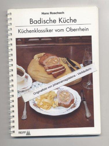 Badische Küche: Küchenklassiker vom Oberrhein