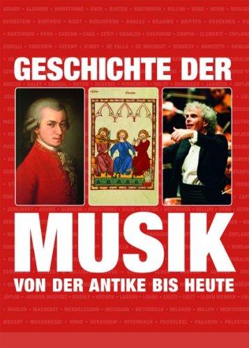 Geschichte der Musik: von der Antike bis zur Gegenwart