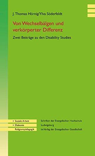 Von Wechselbälgen und verkörperter Differenz: Zwei Beiträge zu den Disability Studies