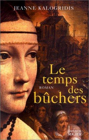 Le temps des bûchers