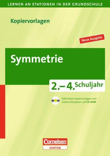 2.-4. Schuljahr - Symmetrie: Kopiervorlagen mit CD-ROM: Grundschule 2.-4. Schuljahr. Editierbare Kopiervorlagen und Unterrichtsplaner