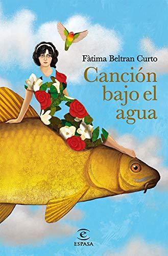 Canción bajo el agua (ESPASA NARRATIVA)