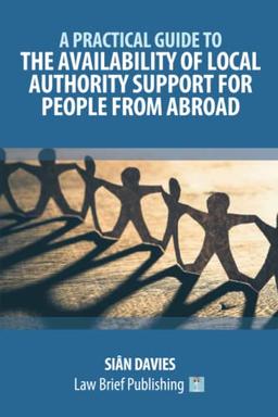 A Practical Guide to the Availability of Local Authority Support for People from Abroad