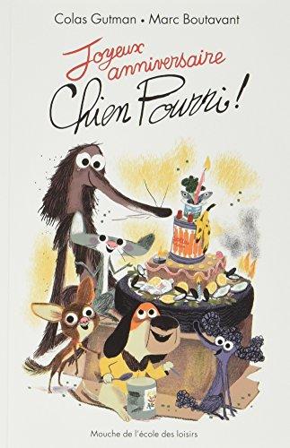 Joyeux anniversaire Chien Pourri !