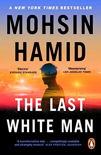 The Last White Man: The New York Times Bestseller 2022