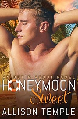 Honeymoon Sweet (Out & about, Band 2)