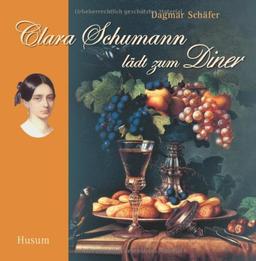 Clara Schumann lädt zum Diner