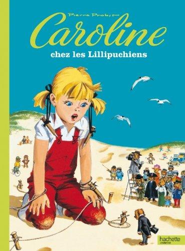 Caroline chez les Lillipuchiens