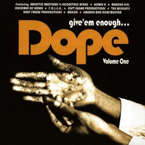 Give 'Em Enough Dope Vol.1