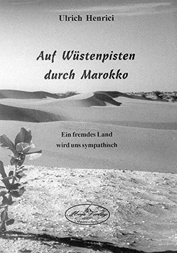 Auf Wüstenpisten durch Marokko: Ein fremdes Land wird uns sympathisch