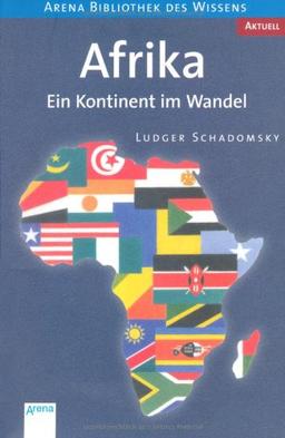 Afrika: Ein Kontinent im Wandel. Aktuell