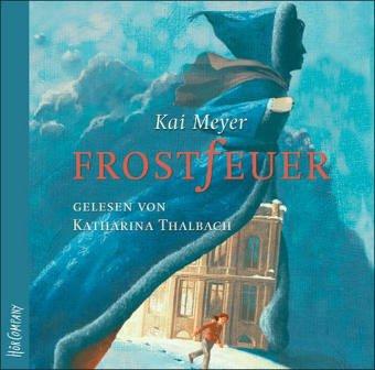 Frostfeuer: Sprecher: Katharina Thalbach. 5 CDs. Laufzeit 6 Std. 30 Min.