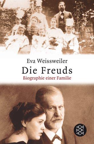 Die Freuds: Biographie einer Familie