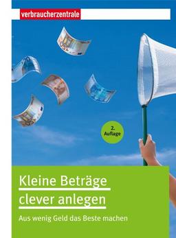 Kleine Beträge clever anlegen: Aus wenig Geld das Beste machen