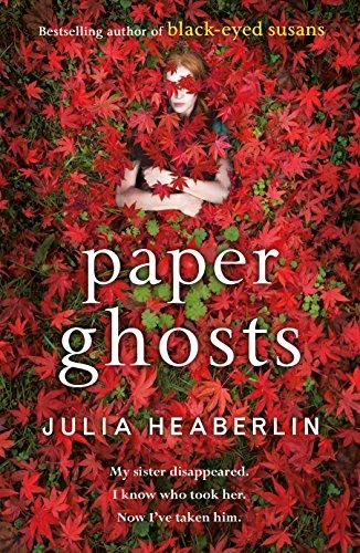 Paper Ghosts: The unputdownable chilling thriller from The Sunday Times bestselling author of Black Eyed Susans