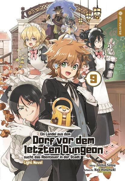 Ein Landei aus dem Dorf vor dem letzten Dungeon sucht das Abenteuer in der Stadt Light Novel 09