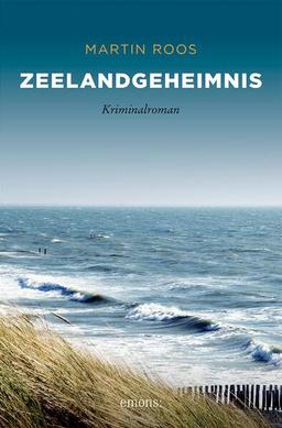 Zeelandgeheimnis: Kriminalroman