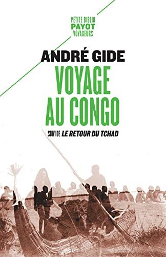 Voyage au Congo. Le retour du Tchad