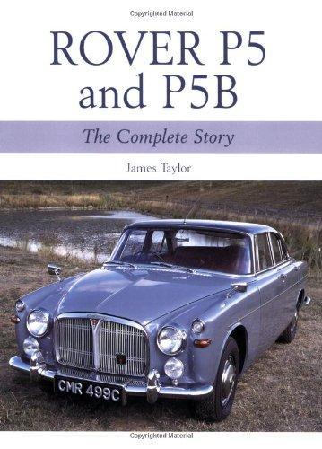 Rover P5 & P5B: The Complete Story (Crowood Autoclassics)