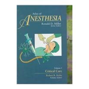 Critical Care (Atlas of Clinical Anesthesiology, Band 1)