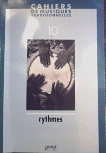 Cahiers de musiques traditionnelles, n° 10. Rythmes