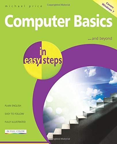 Computer Basics in easy steps  Windows 7 Edition