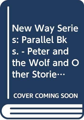 Parallel Bks. - Peter and the Wolf and Other Stories (Blue Level) (New Way - Blue Level)