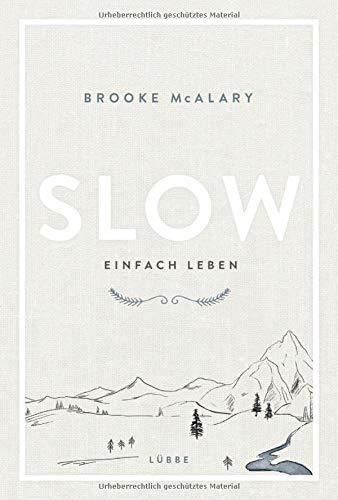 Slow. Einfach leben