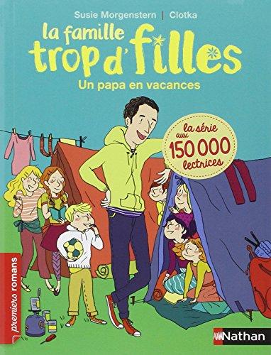 La famille trop d'filles. Un papa en vacances