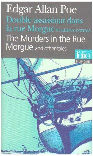 Double assassinat dans la rue Morgue. The murders in the rue Morgue. La lettre volée. The purloined letter. Manuscrit trouvé dans une bouteille. MS found in a bottle