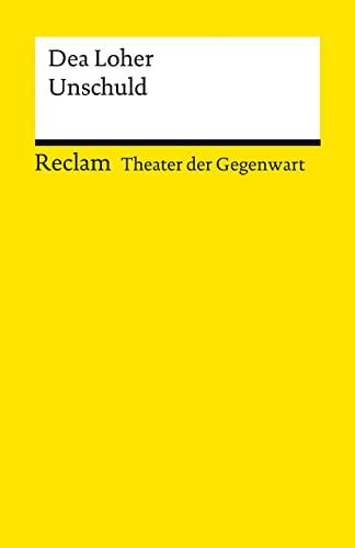 Unschuld: [Theater der Gegenwart] (Reclams Universal-Bibliothek)