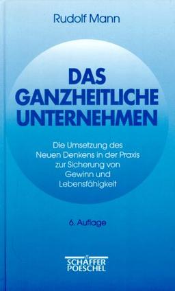 Das ganzheitliche Unternehmen