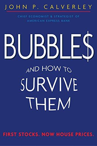 Bubbles: And How to Survive Them