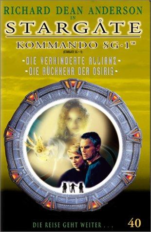 Stargate Kommando SG-1 Folge 40: Die verhinderte Allianz/Die Rückkehr der Osiris [VHS]