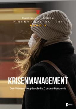 Krisenmanagement: Der Wiener Weg durch die Corona-Pandemie