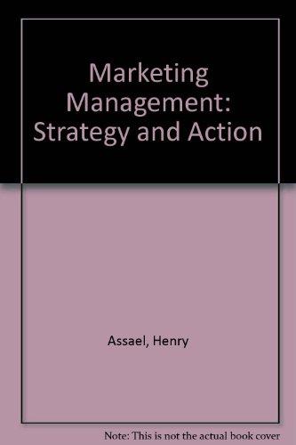 Marketing Management: Strategy and Action