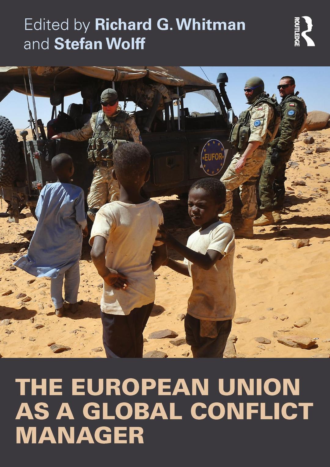 The European Union as a Global Conflict Manager