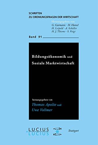 Bildungsökonomik und Soziale Marktwirtschaft (Schriften zu Ordnungsfragen der Wirtschaft, Band 91)