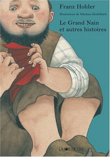 Le Grand Nain et autres histoires