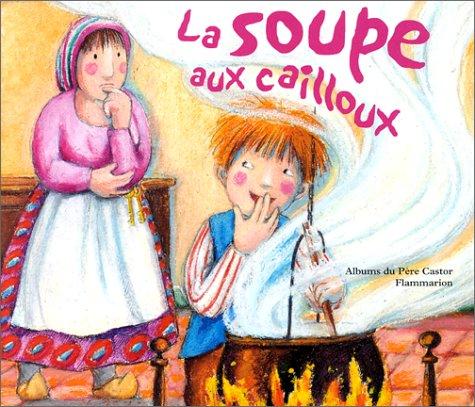 La soupe aux cailloux