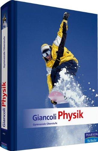 Giancoli Physik: Gymnasiale Oberstufe (Pearson Studium - Physik Schule)