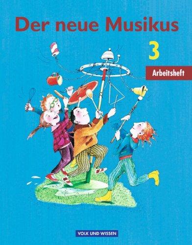 Der neue Musikus - Östliche Bundesländer und Berlin: 3. Schuljahr - Arbeitsheft