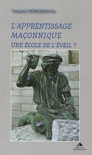 L'apprentissage maçonnique : une école de l'éveil ?