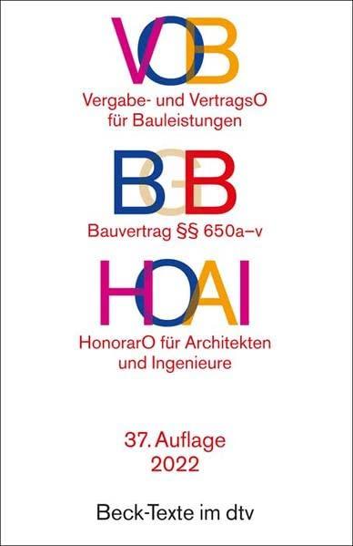 VOB HOAI: VOB Vergabe- und Vertragsordnung für Bauleistungen Teil A und B. HOAI Verordnung über die Honorare für Leistungen der Architekten und der Ingenieure (Beck-Texte im dtv)