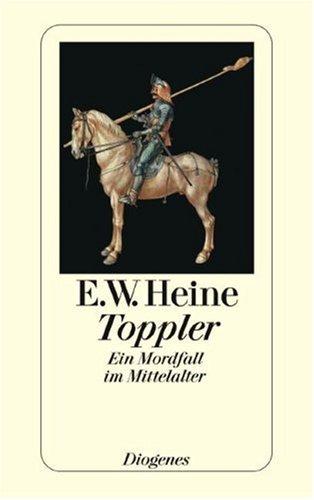 Toppler. Ein Mordfall im Mittelalter.