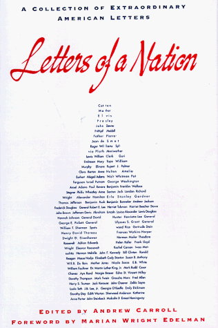 Letters of a Nation: A Collection of Extraordinary American Letters