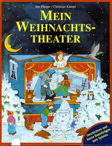 Mein Weihnachtstheater. Fünf Geschichten mit fünf Bastelbögen zum Spielen