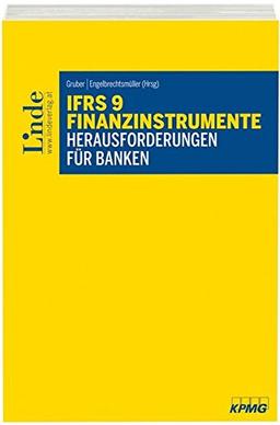 IFRS 9 Finanzinstrumente - Herausforderungen für Banken